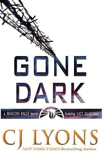 Cover image for Gone Dark: a Beacon Falls Thriller featuring Lucy Guardino