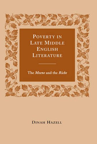 Cover image for Poverty in Late Middle English Literature: The Meene and the Riche