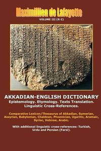 Cover image for Akkadian-English Dictionary. Volume III (R-Z)