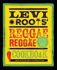 Cover image for Levi Roots' Reggae Reggae Cookbook