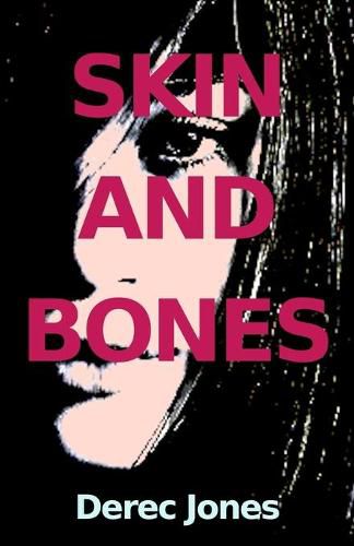 Cover image for Skin and Bones: The Jones Brothers