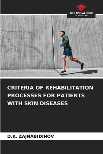 Cover image for Criteria of Rehabilitation Processes for Patients with Skin Diseases