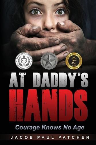 Cover image for At Daddy's Hands: Courage Knows No Age