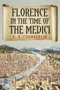 Cover image for Florence in the Time of the Medici