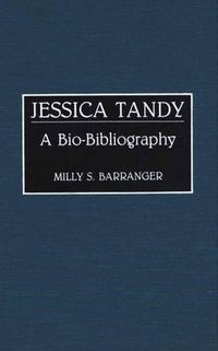 Cover image for Jessica Tandy: A Bio-Bibliography