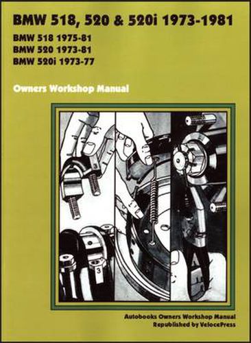 Cover image for BMW 518, 520 & 520i 1973-1981 Owner's Workshop Manual