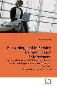 Cover image for E Learning and In-Service Training in Law Enforcement