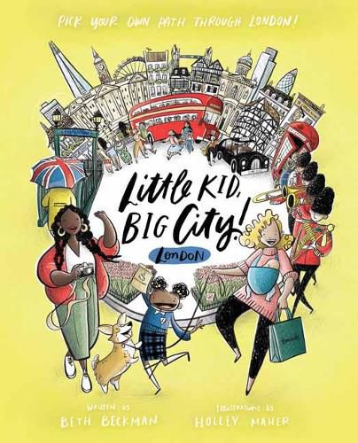 Cover image for Little Kid, Big City London: Pick Your Own Path Through London!