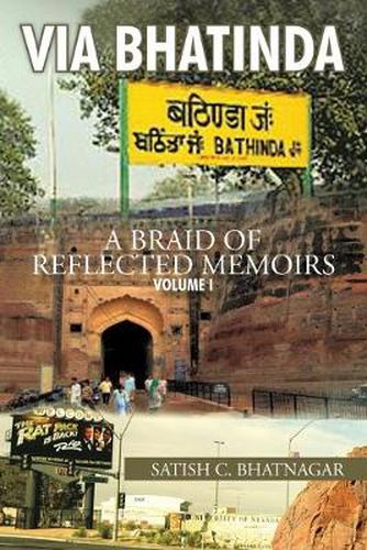 Cover image for Via Bhatinda: A Braid of Reflected Memoirs