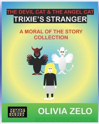 Cover image for The Devil Cat & The Angel Cat - Trixie's Stranger