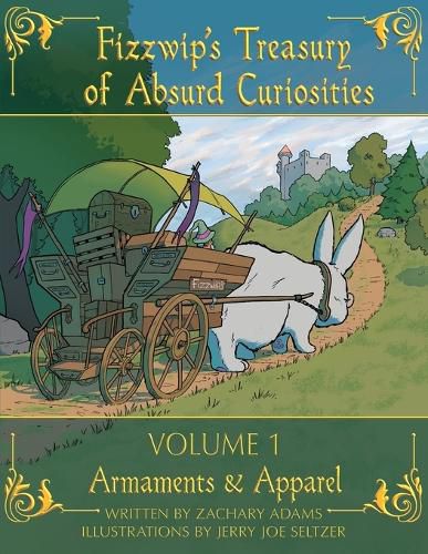 Cover image for Fizzwip's Treasury of Absurd Curiosities volume 1