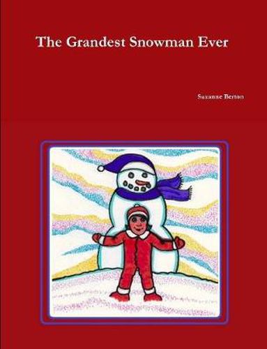 The Grandest Snowman Ever