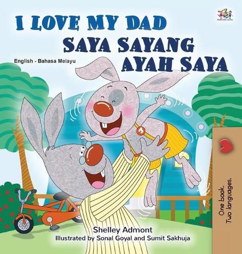 I Love My Dad (English Malay Bilingual Book for Kids)