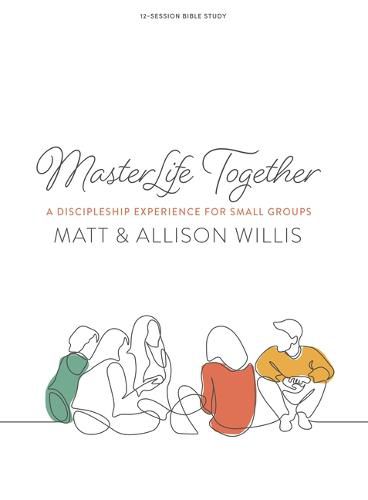 Cover image for MasterLife Together Bible Study Book