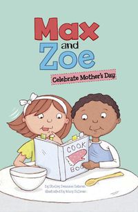 Cover image for Max and Zoe Celebrate Mother's Day