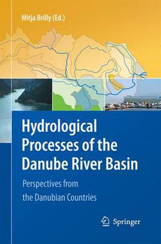 Hydrological Processes of the Danube River Basin: Perspectives from the Danubian Countries