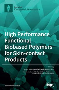 Cover image for High Performance Functional Bio-based Polymers for Skin-contact Products