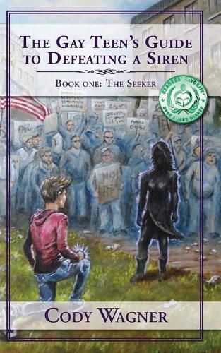 Cover image for The Gay Teen's Guide to Defeating a Siren: Book 1: The Seeker