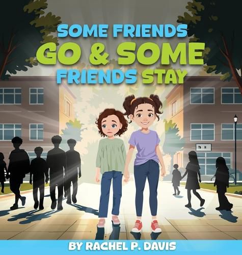 Cover image for Some Friends Go & Some Friends Stay