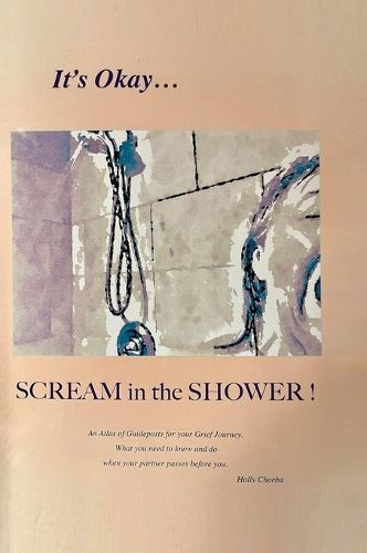 Cover image for It's Okay...Scream in the Shower!