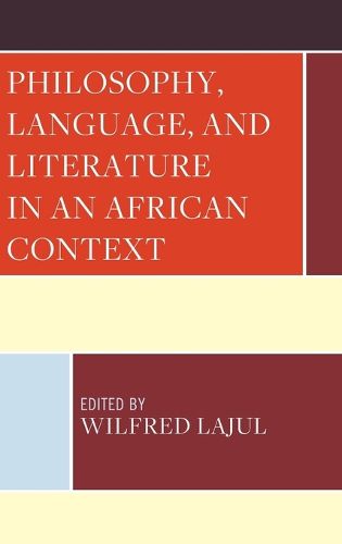 Cover image for Philosophy, Language, and Literature in an African Context