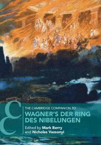 Cover image for The Cambridge Companion to Wagner's Der Ring des Nibelungen