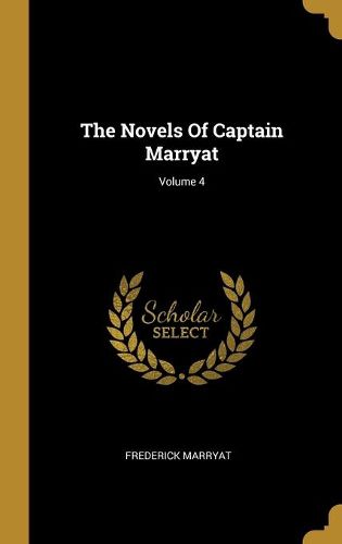 The Novels Of Captain Marryat; Volume 4