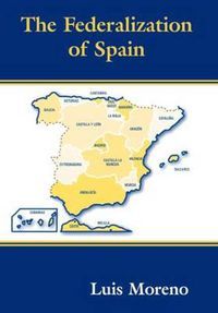 Cover image for The Federalization of Spain