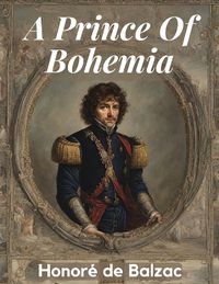 Cover image for A Prince Of Bohemia