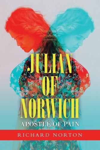 Cover image for Julian of Norwich - Apostle of Pain