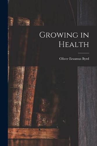 Cover image for Growing in Health
