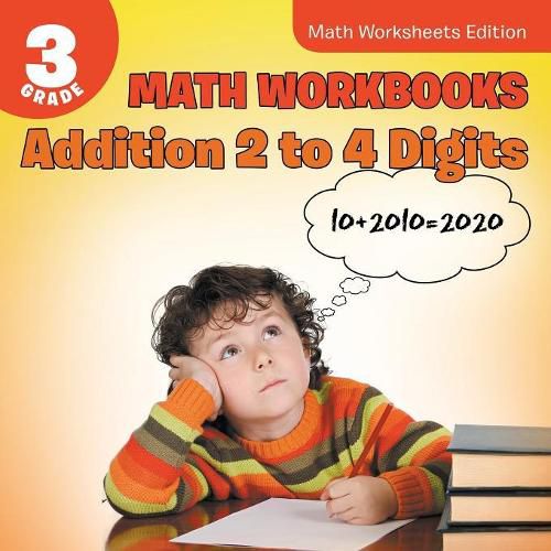 Cover image for 3rd Grade Math Workbooks: Addition 2 to 4 Digits Math Worksheets Edition