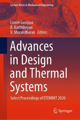 Cover image for Advances in Design and Thermal Systems: Select Proceedings of ETDMMT 2020
