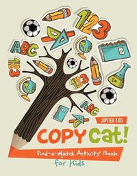 Cover image for Copy Cat! Find-a-Match Activity Book for Kids