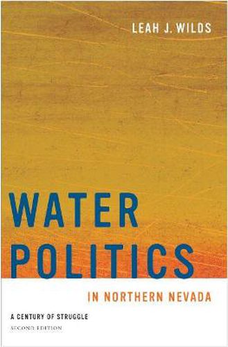 Cover image for Water Politics in Northern Nevada: A Century of Struggle