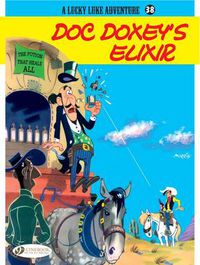 Cover image for Lucky Luke 38 - Doc Doxey's Elixir