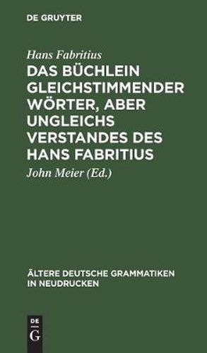 Cover image for Das Buchlein Gleichstimmender Woerter, Aber Ungleichs Verstandes Des Hans Fabritius