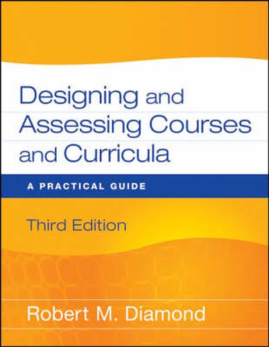 Cover image for Designing and Assessing Courses and Curricula: A Practical Guide