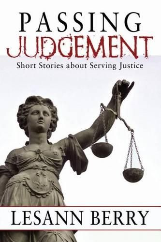 Cover image for Passing Judgement: Short Stories about Serving Justice