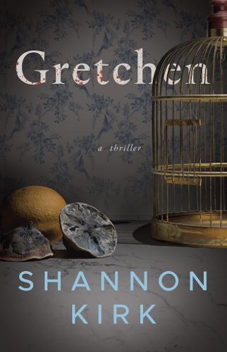 Cover image for Gretchen: A Thriller