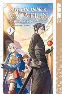 Cover image for A Gentle Noble's Vacation Recommendation, Volume 3