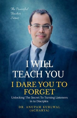 Cover image for I Will Teach You- I Dare You To Forget