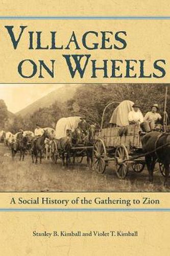 Cover image for Villages on Wheels: A Social History of the Gathering to Zion