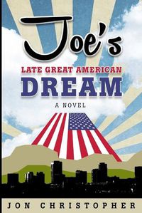 Cover image for Joe's Late Great American Dream