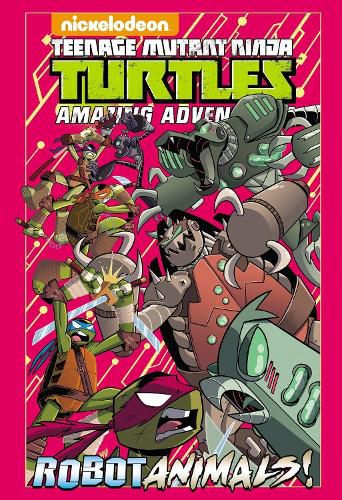 Cover image for Teenage Mutant Ninja Turtles Amazing Adventures: Robotanimals!