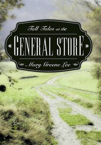 Cover image for Tall Tales at the General Store