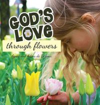 Cover image for God's Love Through Flowers