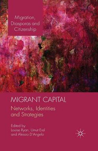 Cover image for Migrant Capital: Networks, Identities and Strategies