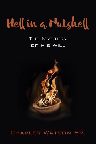 Cover image for Hell in a Nutshell: The Mystery of His Will