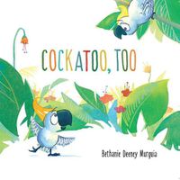 Cover image for Cockatoo, Too